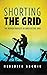 Shorting the Grid: The Hidden Fragility of Our Electric Grid