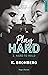 Hard to Hold by K. Bromberg