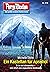 Perry Rhodan 3112: Ein Kastellan für Apsuhol: Chaotarchen-Zyklus (Perry Rhodan-Erstauflage) (German Edition)