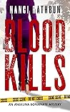 Blood Kills: PI Angelina Bonaparte Crime Thrillers (Angelina Bonaparte Mysteries, #4)