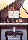 A Mouse Called Wolf