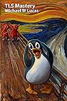 TLS Mastery: Tux ...
