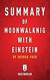 Summary of Moonwalking with Einstein by Instaread Summaries