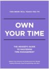Own Your Time: Th...