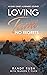Loving Tami: No Regrets: An Alzheimer's Love Story