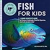 Fish for Kids by Kevin Kurtz MA Fish for Kids by Kevin Kurtz MA