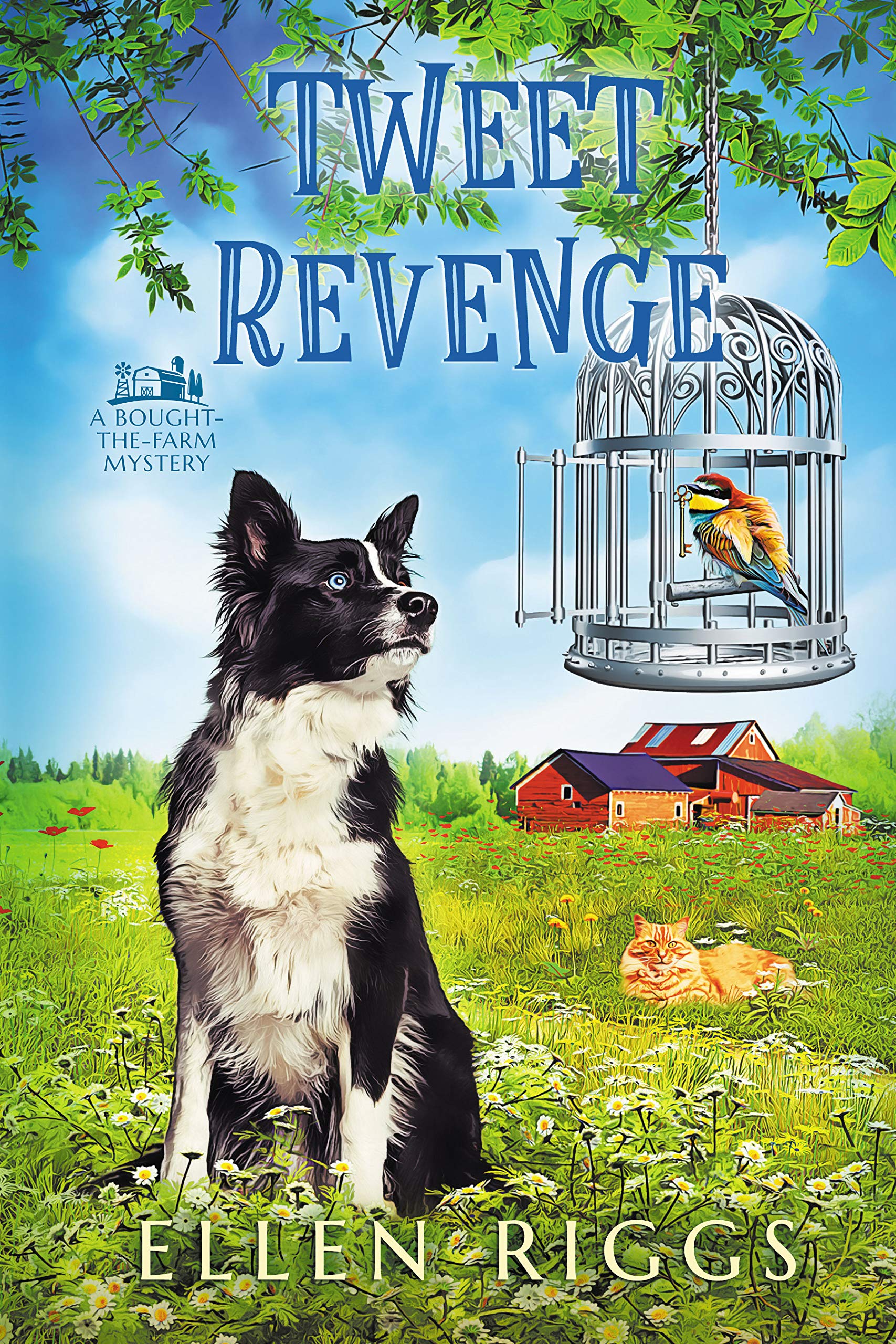 Tweet Revenge (Bought-the-Farm Mystery #11)