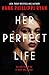 Her Perfect Life