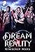 Dream Reality by Kimberly Mays