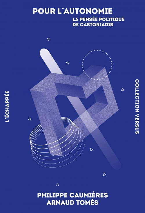 Pour l'autonomie: la pensée politique de Castoriadis (Paperback)