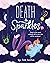 Death & Sparkles: Book 1
