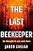 The Last Beekeeper (Vesplin...