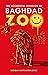 The Accidental Invasion of Baghdad Zoo by Brendan Whittington-Jones