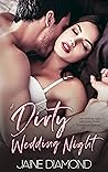 A Dirty Wedding Night by Jaine Diamond