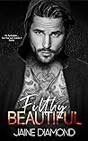 Filthy Beautiful by Jaine Diamond