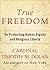 True Freedom: On Protecting...