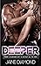 Deeper (Deep, #2)