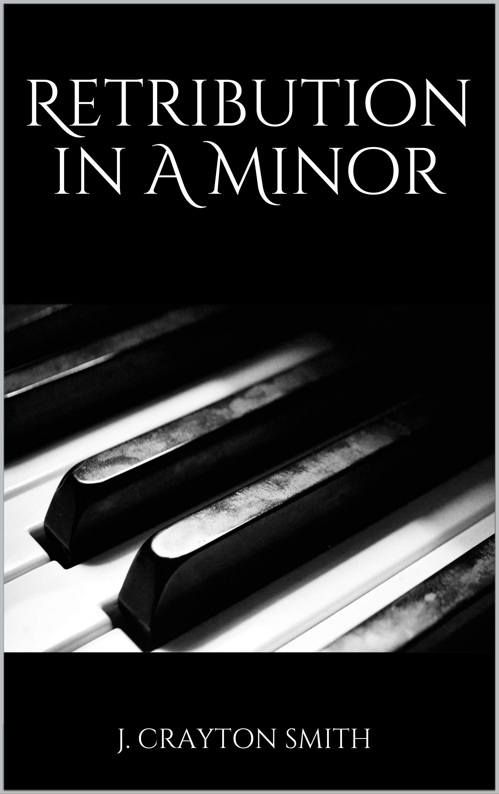 Retribution in A Minor (Kindle Edition)