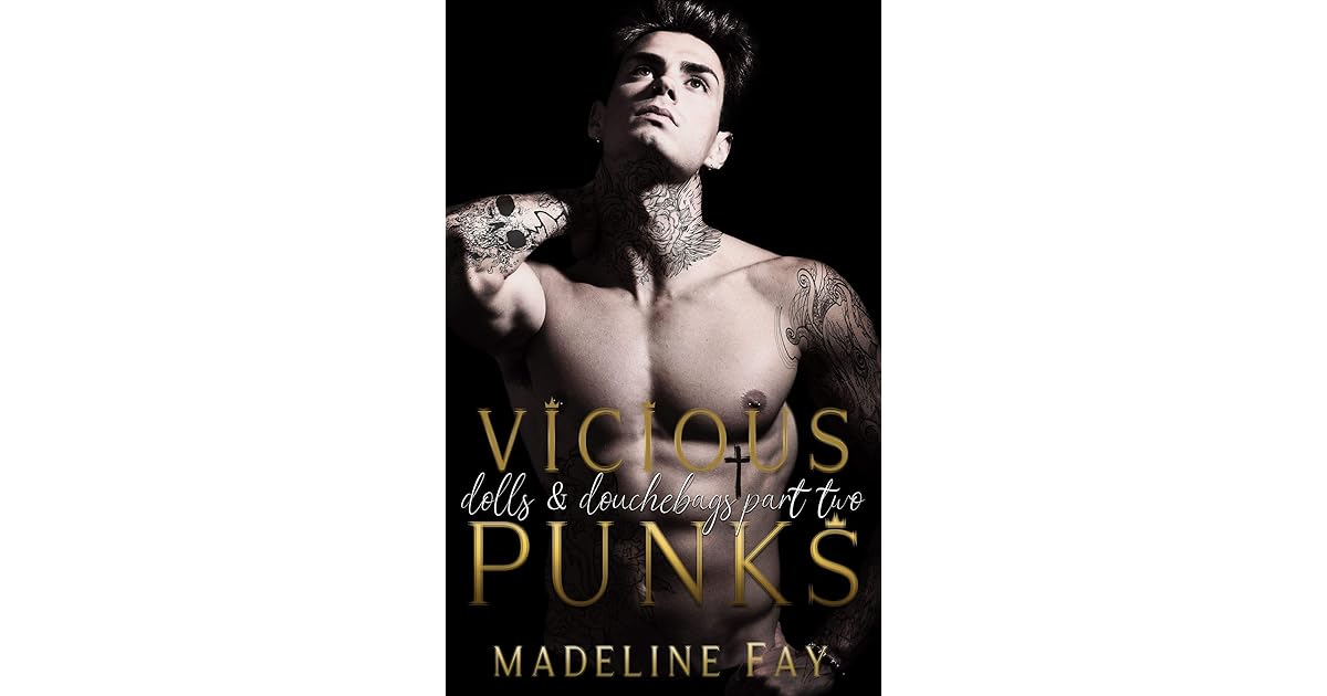Vicious Punks (Dolls and Douchebags, 2) by Madeline Fay