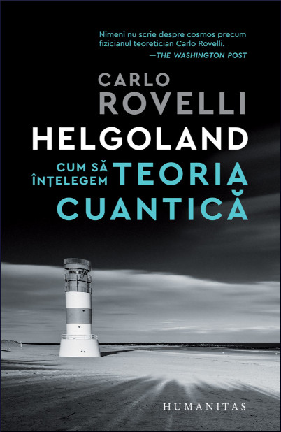 Helgoland: cum să înțelegem teoria cuantică