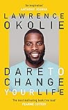 Dare to Change Yo...