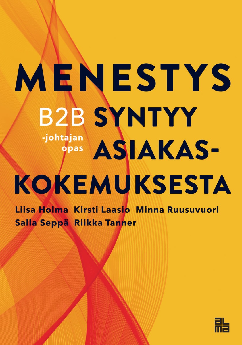 Menestys syntyy asiakaskokemuksesta (Paperback)