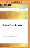 The Boy from the Mish by Gary Lonesborough