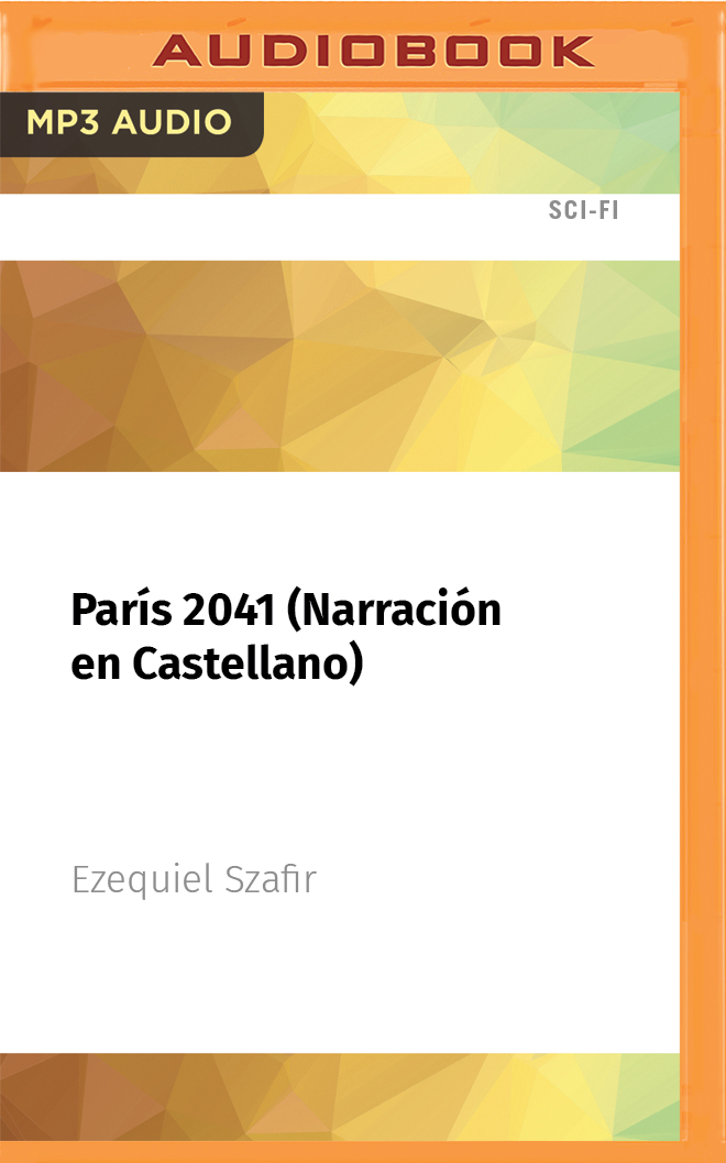 París 2041 (Narración en Castellano) (Spanish Edition)