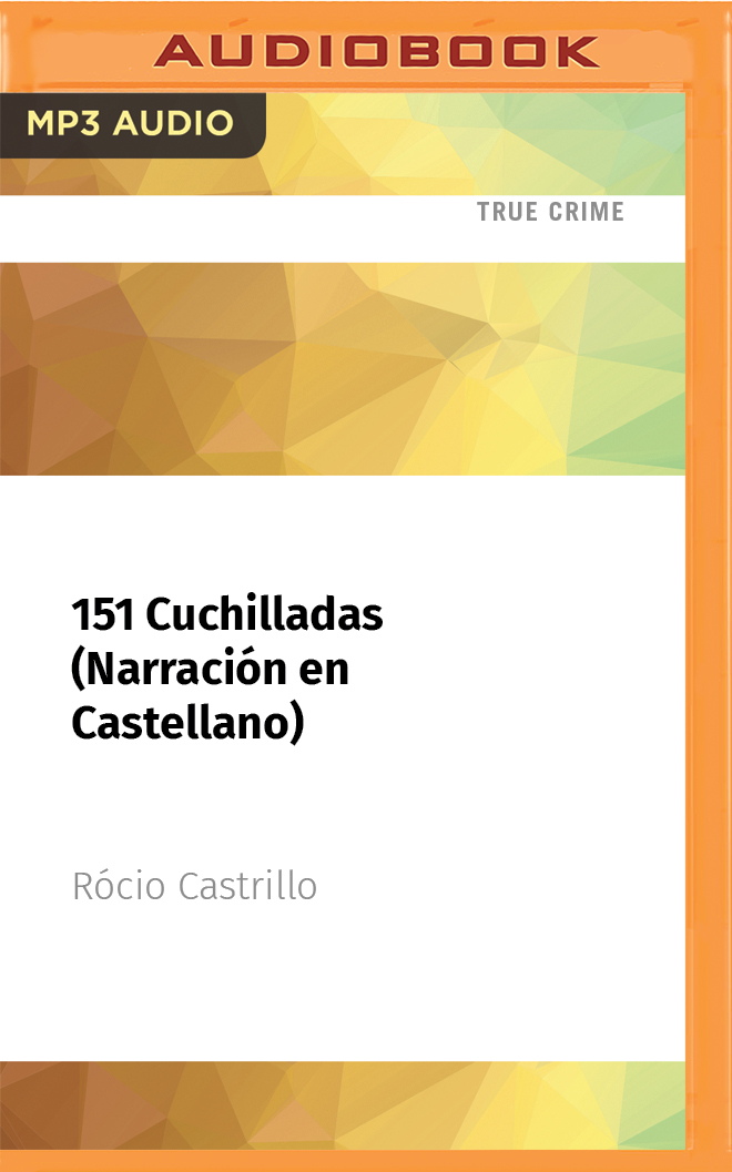 151 Cuchilladas (Narración en Castellano) (Spanish Edition)