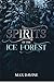 Spirits of the Ice Forest