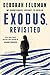 Exodus, Revisited by Deborah Feldman
