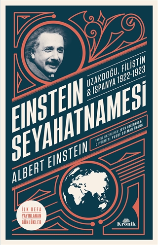 Einstein Seyahatnamesi: Uzakdoğu, Filistin, İspanya 1922 - 1923