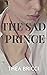 THE SAD PRINCE