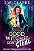 Good Witches Don't Steal (A...