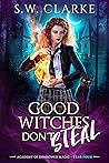Good Witches Don'...