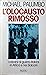 L’Olocausto rimosso. I crimini di guerra italiani in Africa e... by Michael Palumbo