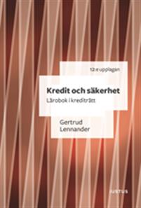 Kredit och säkerhet: Lärobok i krediträtt
