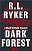 Dark Forest: A Chief Mattson Mystery (Brandon Mattson Mysteries Book 2)