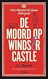 De moord op Windsor Castle by S.J.  Bennett