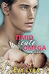 Timid Cute Omega (Howl Academy Babies #3)