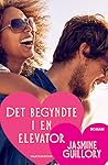 Det begyndte i en elevator by Jasmine Guillory