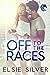 Off to the Races (Gold Rush...