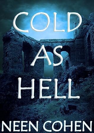 Cold As Hell by Neen Cohen