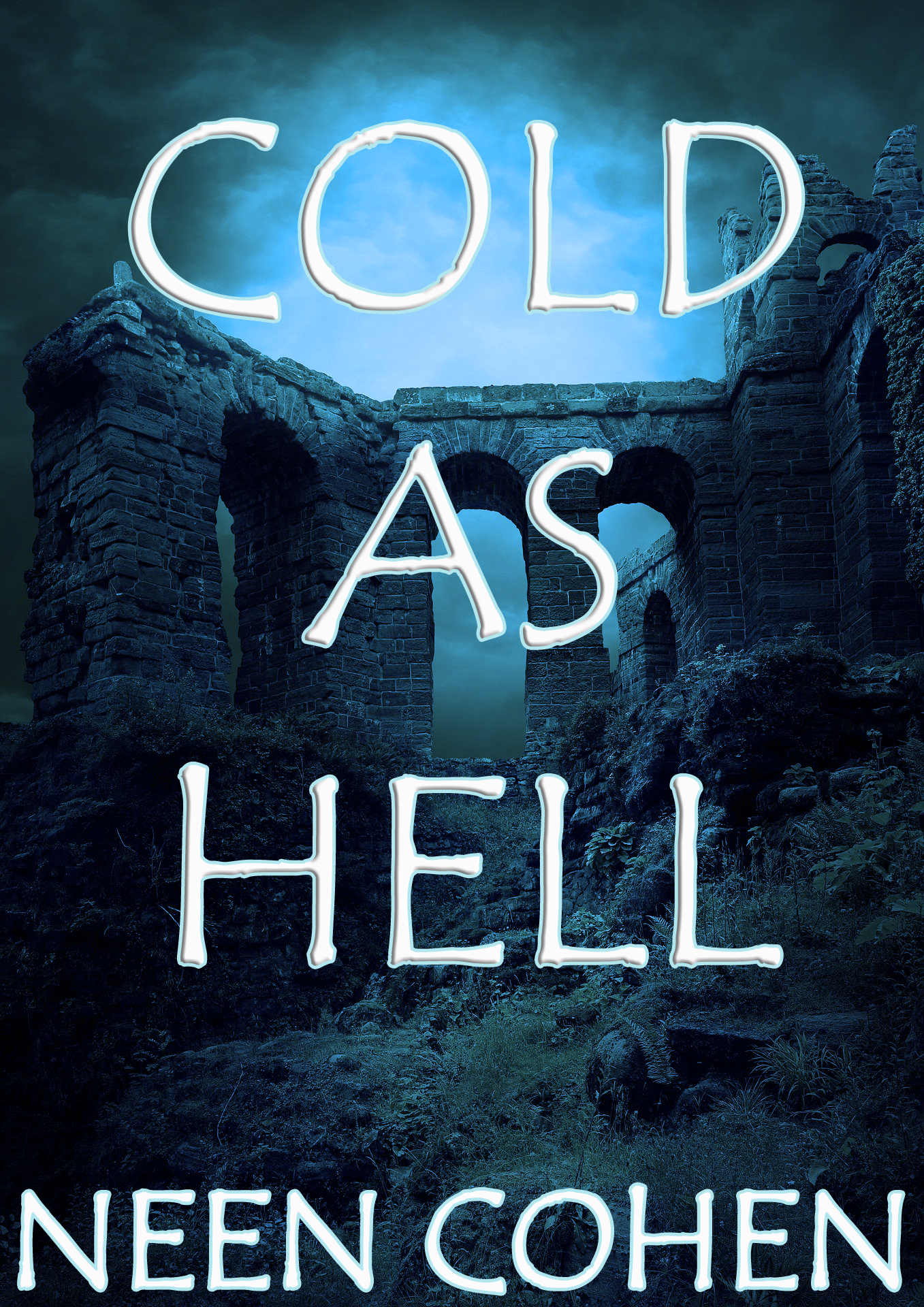 Cold As Hell (Kindle Edition)
