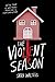 The Violent Season
