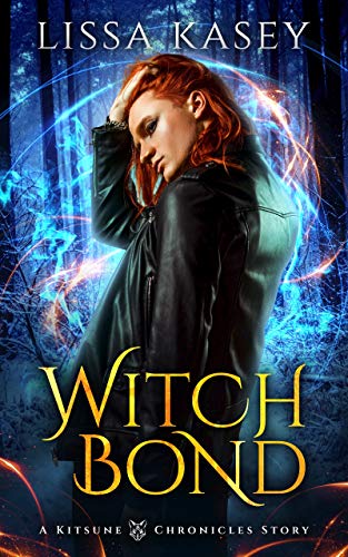 Witchbond (Kitsune Chronicles, #2)