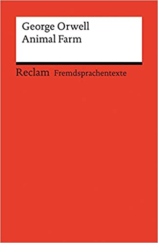 Animal Farm: A Fairy Story. Englischer Text mit deutschen Worterklärungen