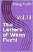 The Letters of Wang Fuzhi by Wang Fuzhi The Letters of Wang Fuzhi by Wang Fuzhi