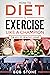 How to diet & exercise like...