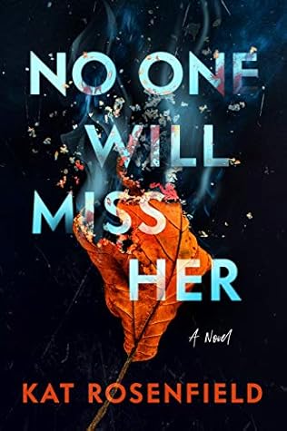 No One Will Miss Her